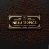 Neau Tropics